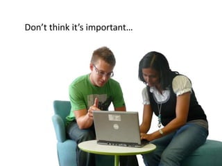 Don’t think it’s important…
 