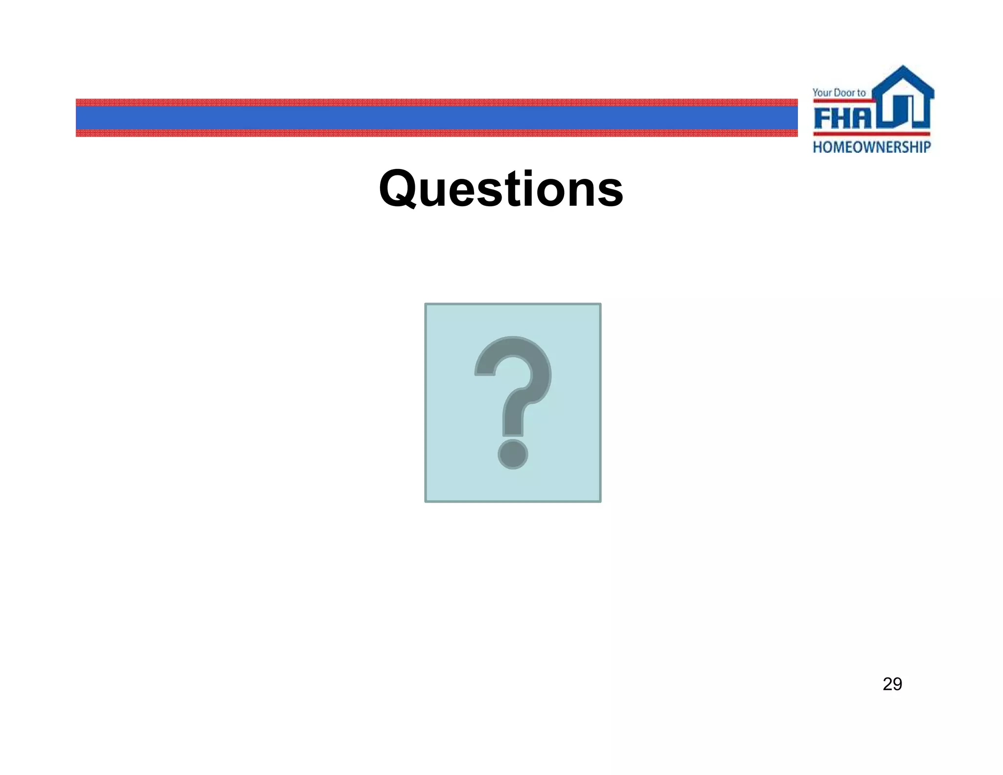 Questions




            29
 