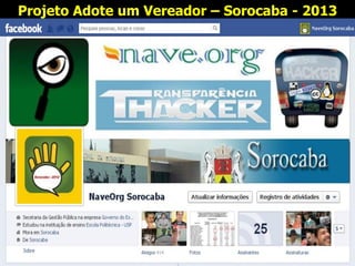 Projeto Adote um Vereador – Sorocaba - 2013
 