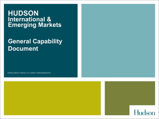 HUDSON  International & Emerging Markets  General Capability Document 