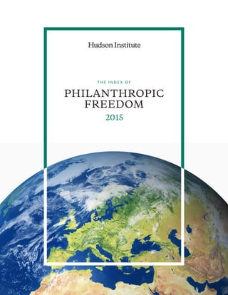 T H E I N D E X O F
PHILANTHROPIC
FREEDOM
2015
 