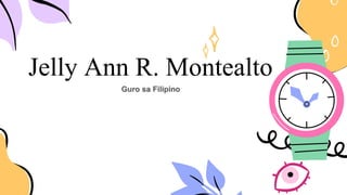 Jelly Ann R. Montealto
 