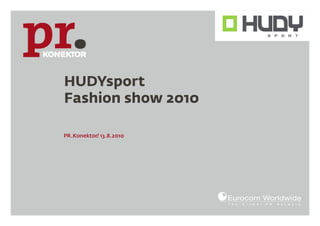 HUDYsport: Fashion Show 2010