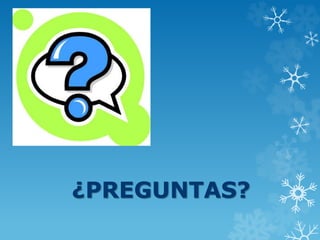 ¿PREGUNTAS?
 