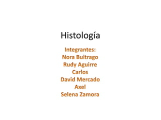 Histología
 