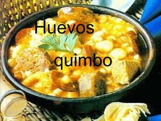 Huevos  quimbo 
