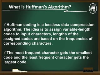 Huffman's Alforithm | PPTX