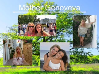 Mother Genoveva
 