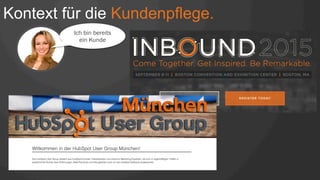 Kontext für die Kundenpflege.
Ich bin bereits
ein Kunde
 