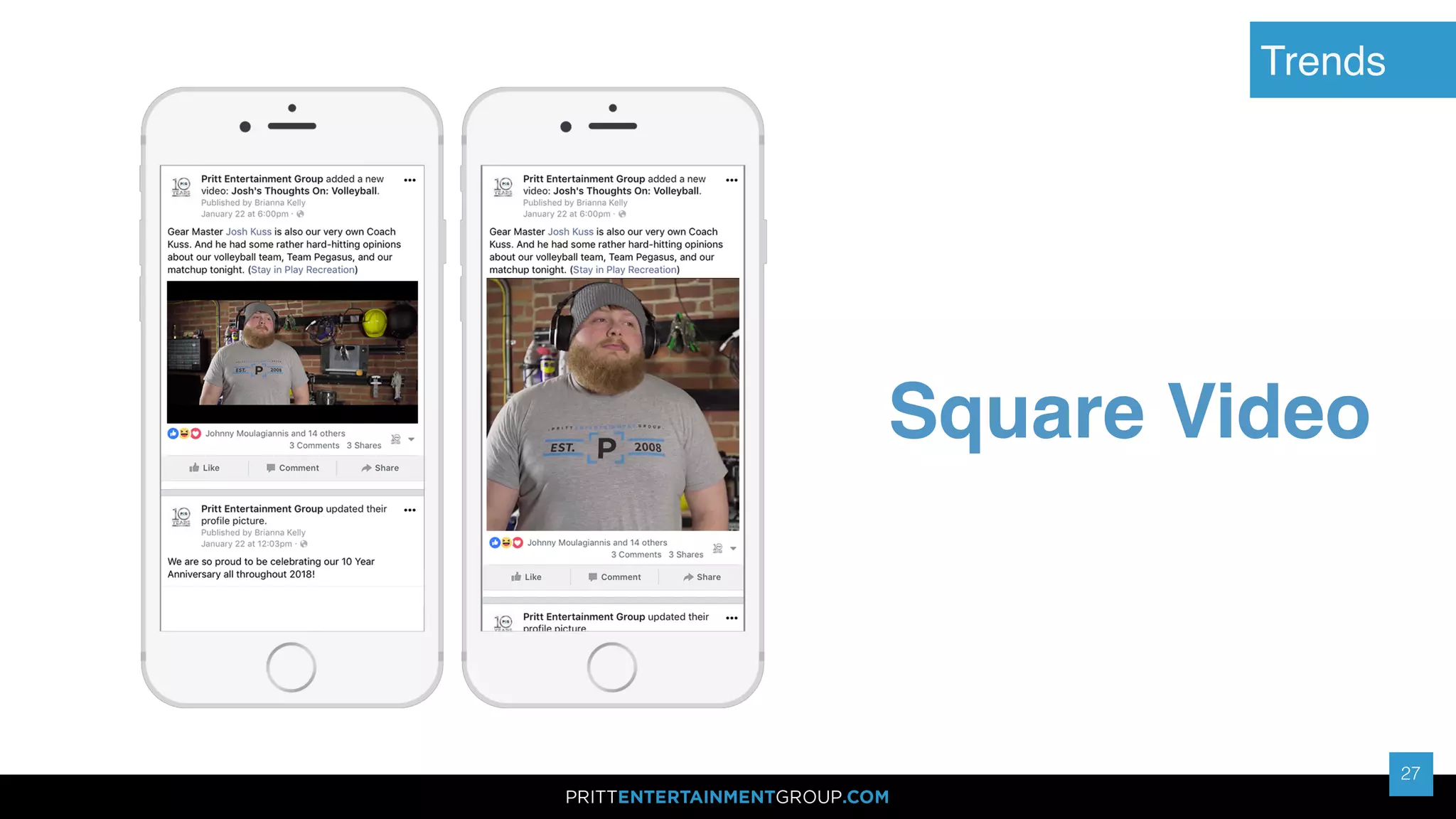 27
27
Trends
Square Video
 