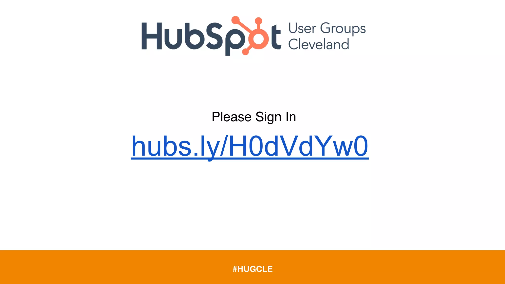 #HUGCLE
Please Sign In
hubs.ly/H0dVdYw0
 