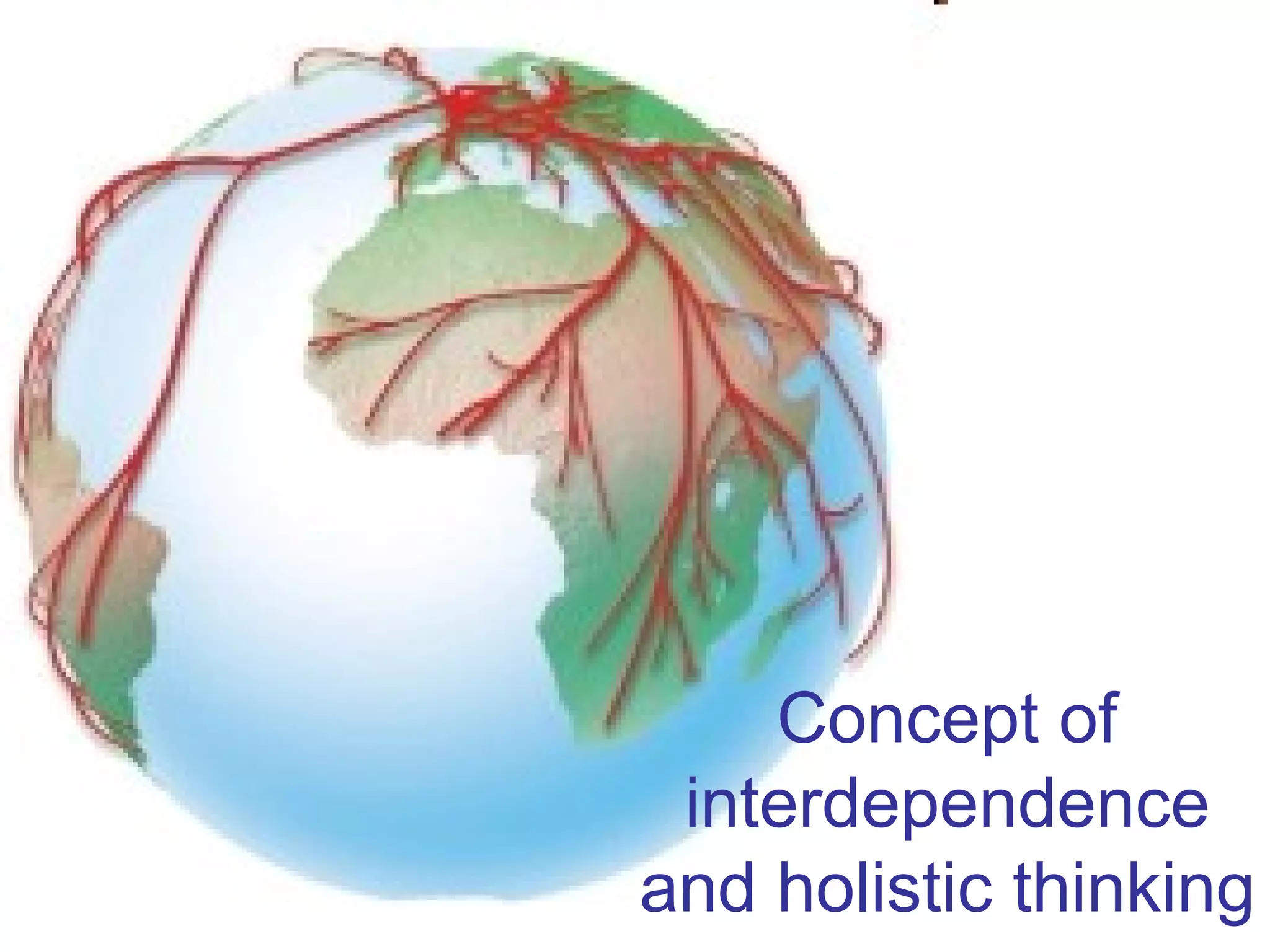 Concept of interdependence and holistic thinking