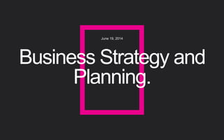 Business Strategy + Brand Strategy Slide 2