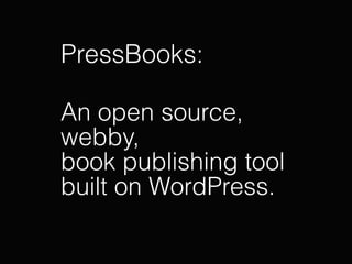 Open, Webby Book Publishing