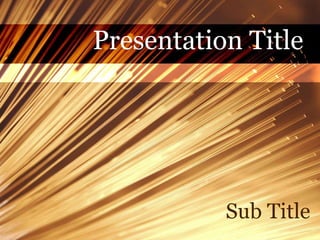 Sub Title Presentation Title 