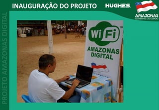 INAUGURAÇÃO DO PROJETO
 