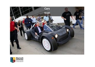 Cars
Strati 
 