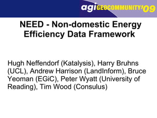 NEED - Non-domestic Energy Efficiency Data Framework   ,[object Object]