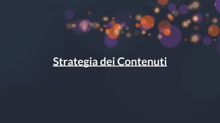 #hugmil
Strategia dei Contenuti
 