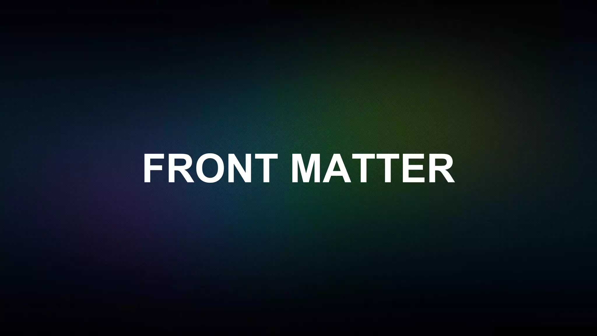 FRONT MATTER
 