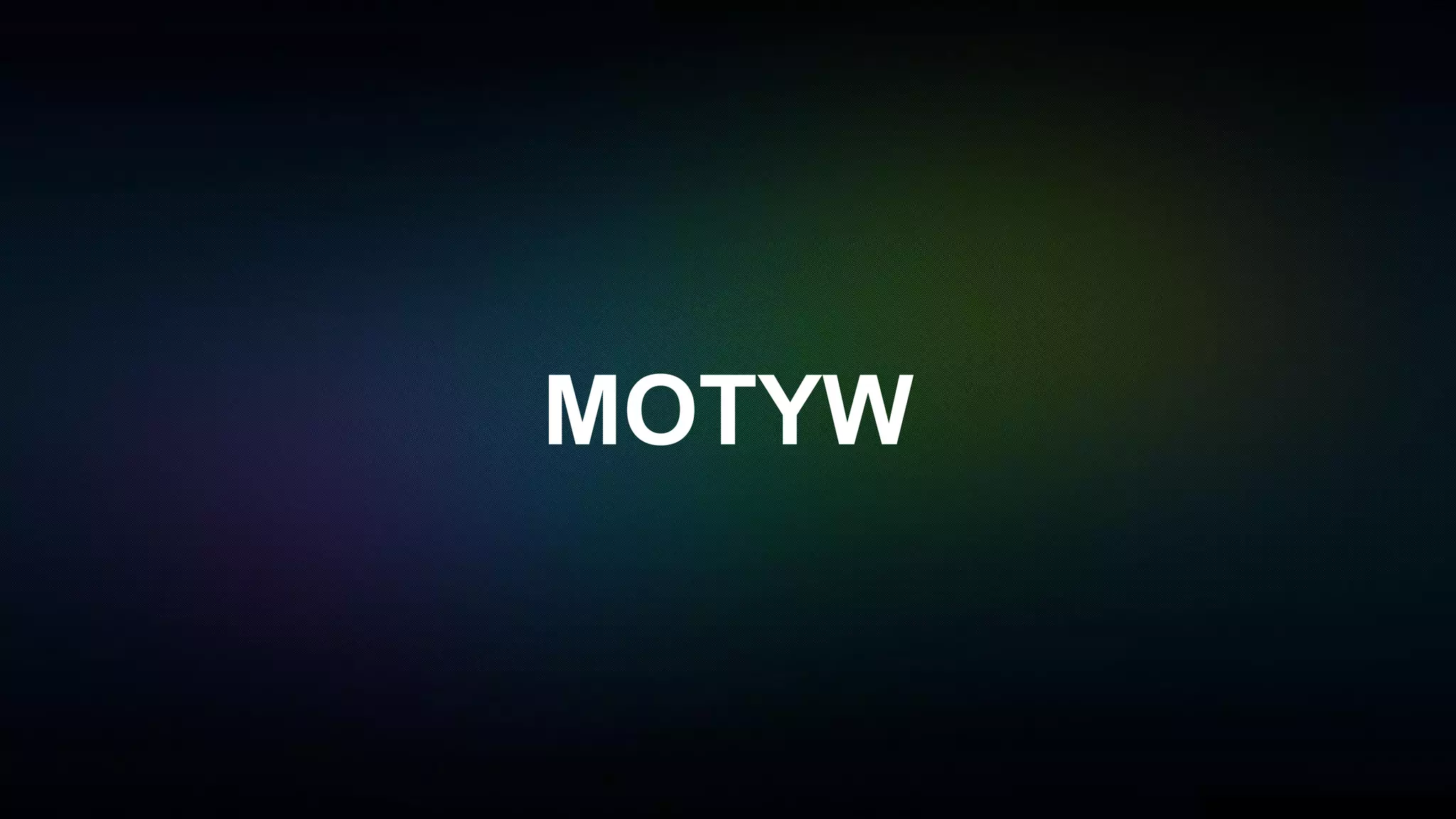 MOTYW
 