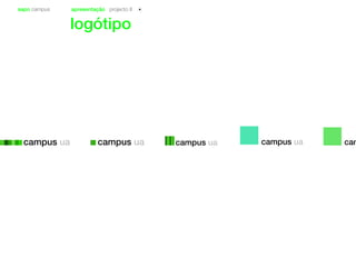 sapo campus apresentação projecto II
logótipo
 