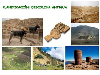 PLANIFICACIÓN: DISCIPLINA ANTIGUA
 
