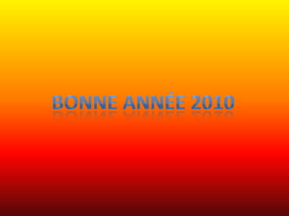 Bonne année 2010