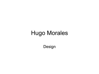 Hugo Morales Design 