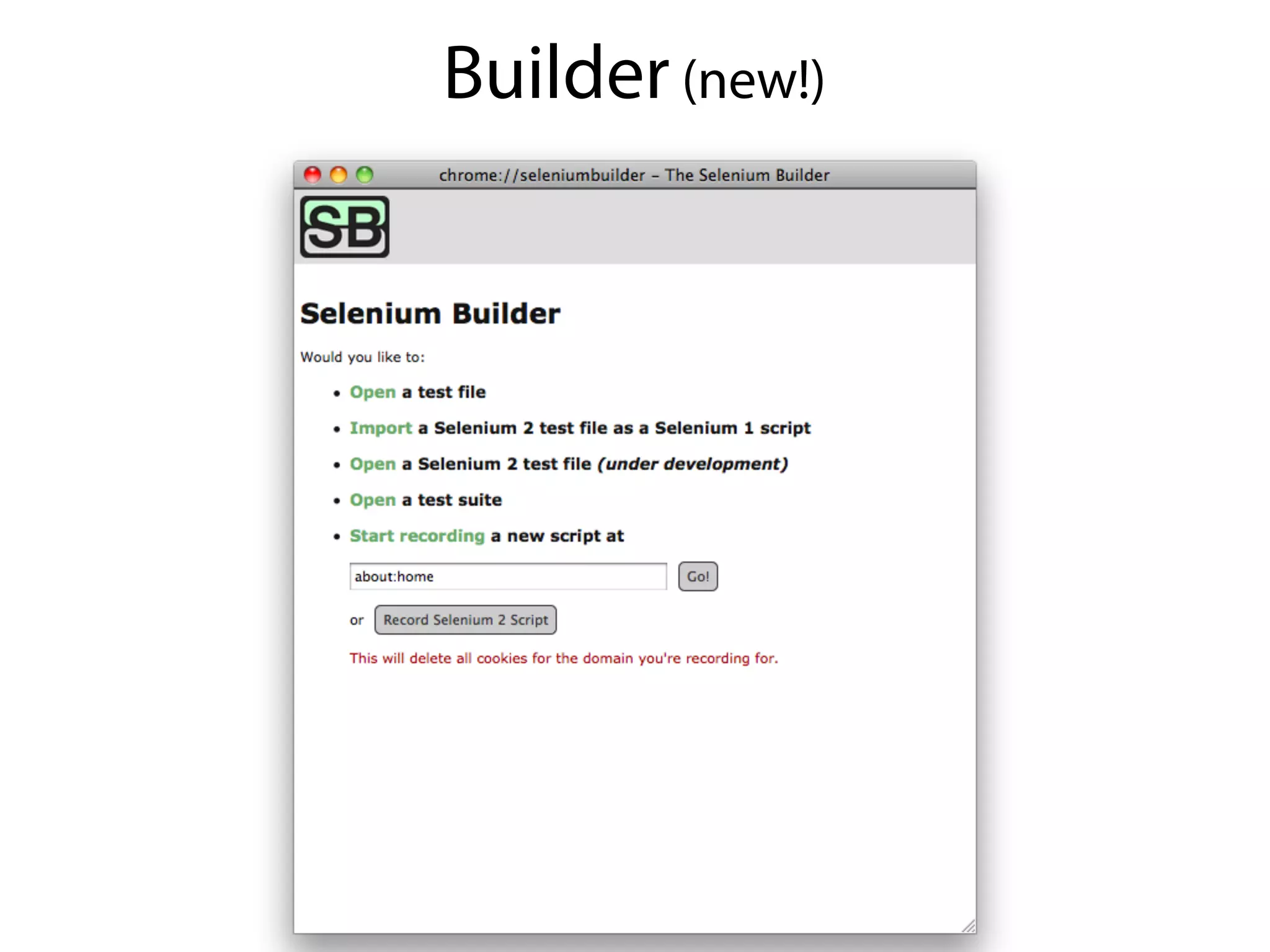 Builder (new!)
 
