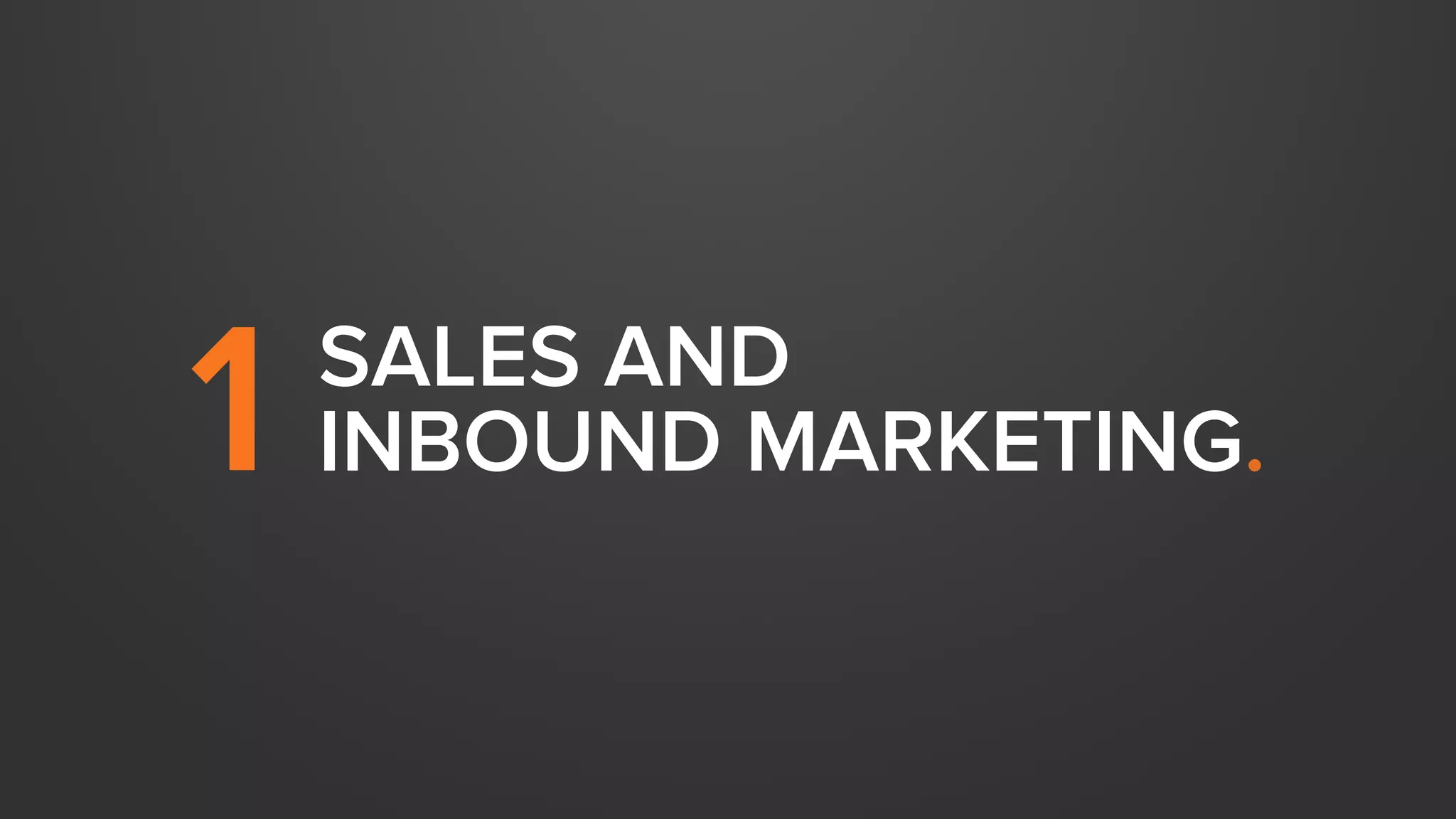 SALES AND
INBOUND MARKETING.1
 