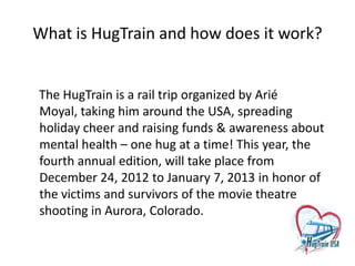 HugTrainUSA 2012-13 slides for HecklersHangout
