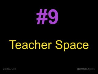 #9
Teacher Space
 