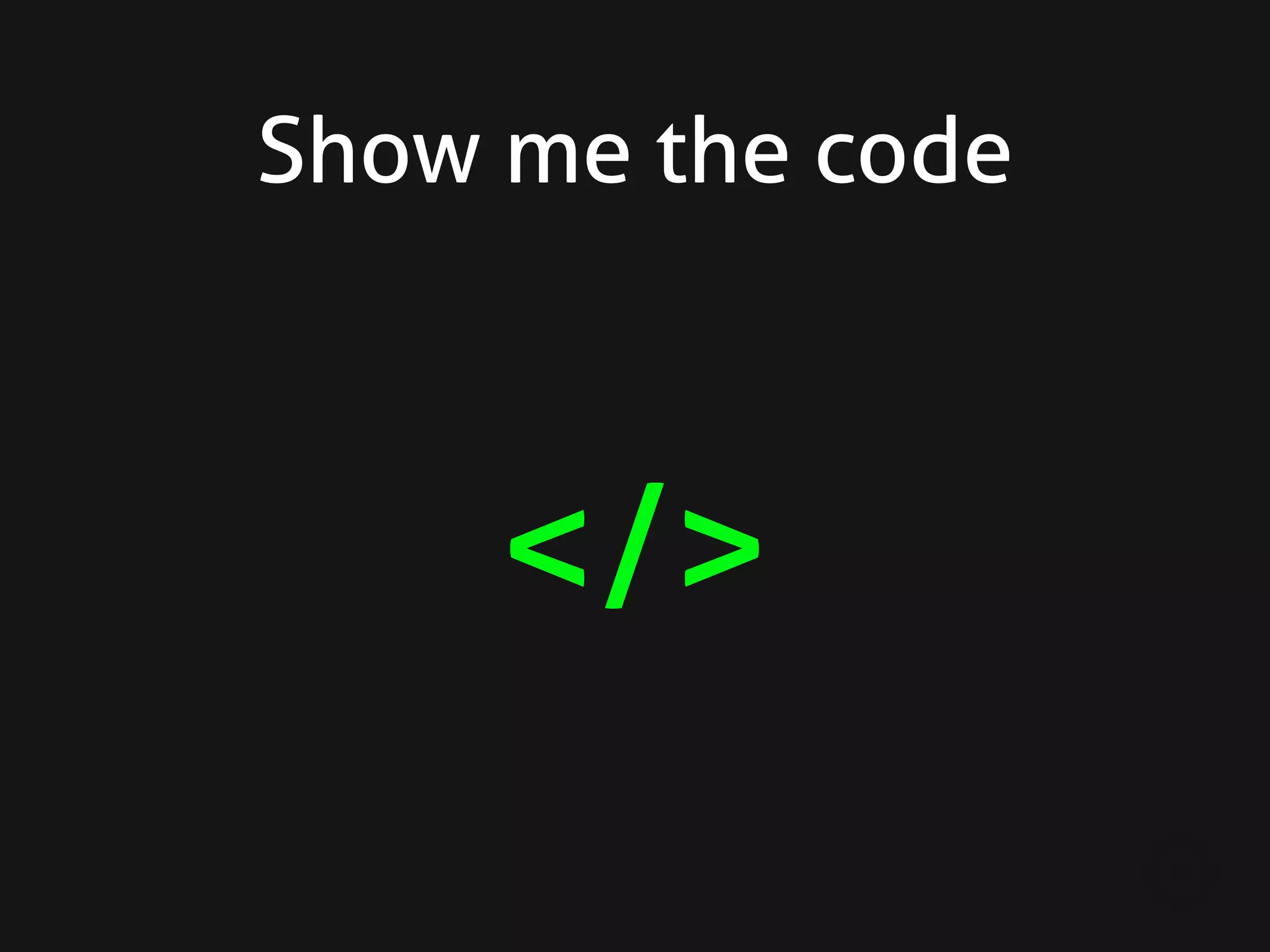 Show me the code



     </>
 