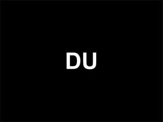 DU
 
