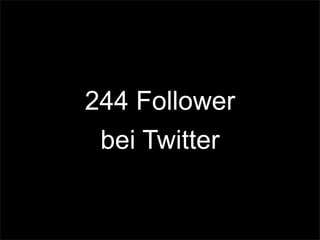 244 Follower
bei Twitter
 