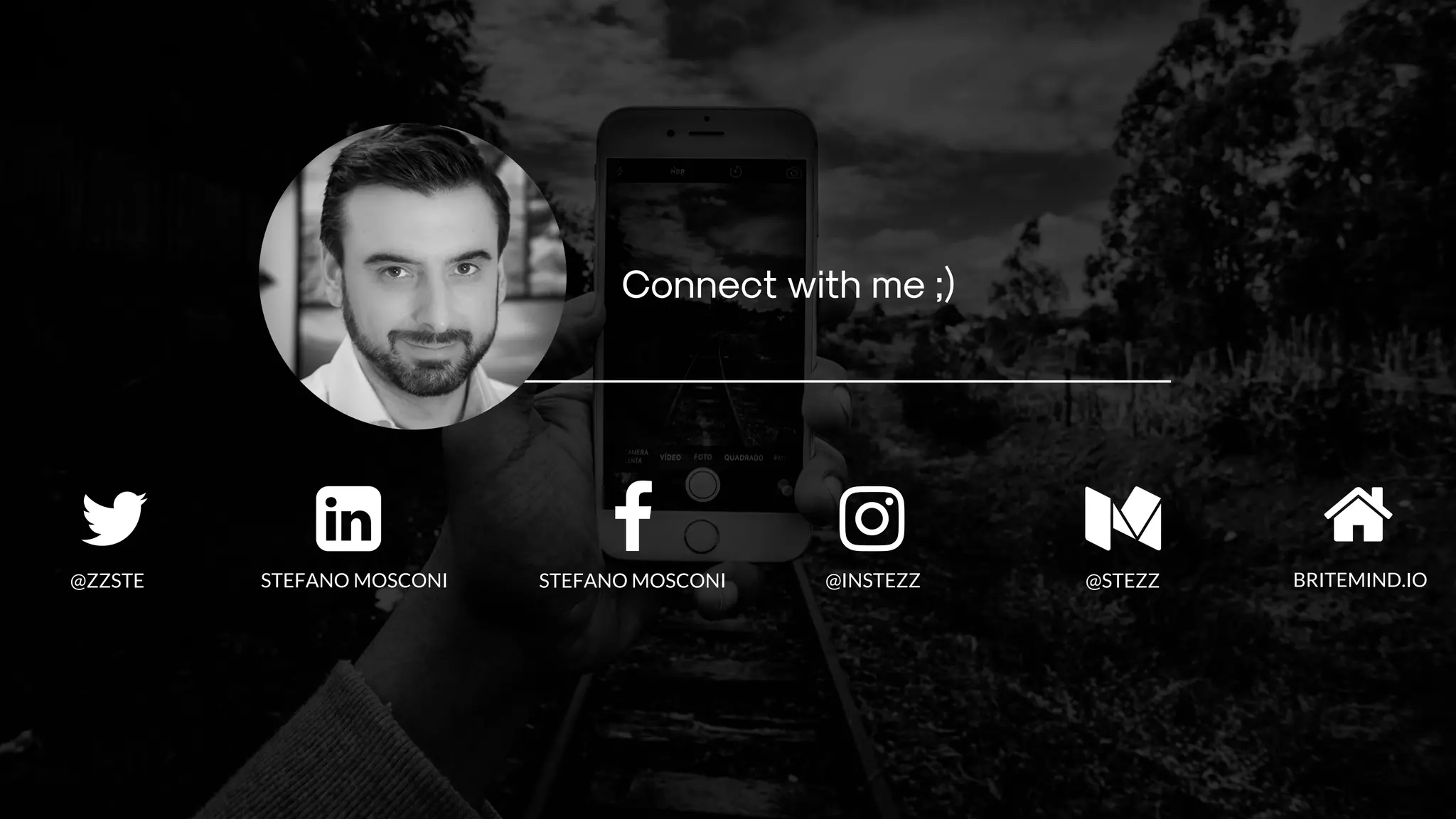 STEFANO MOSCONI STEFANO MOSCONI@ZZSTE
Connect with me ;)
@INSTEZZ
ȗ
@STEZZ BRITEMIND.IO
 