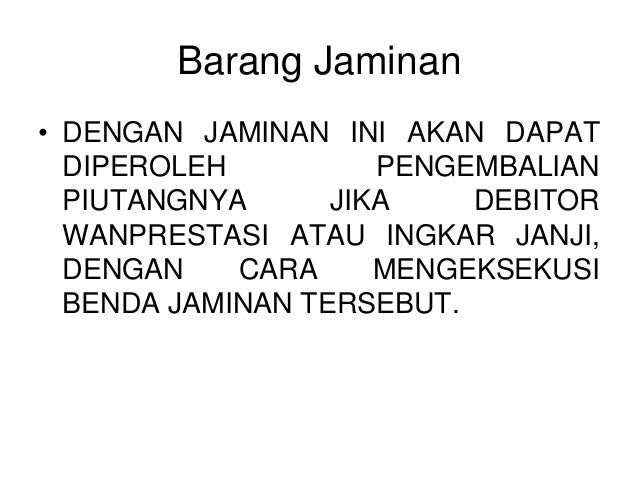 jaminan barang hilang jaminan Hukum