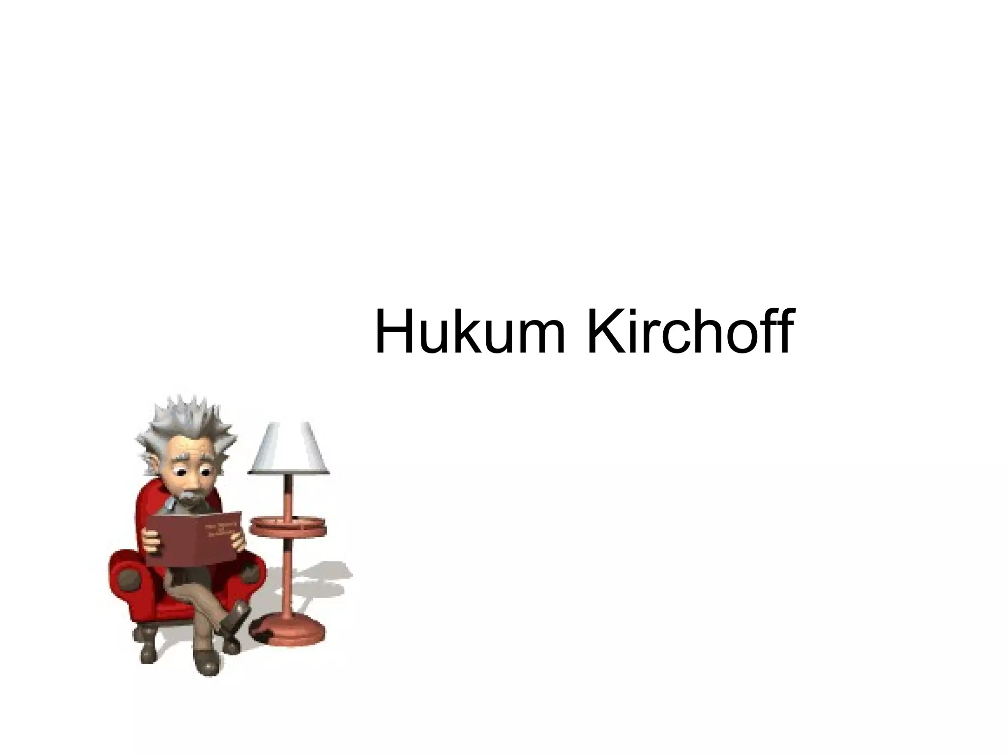 Hukum Kirchoff
 
