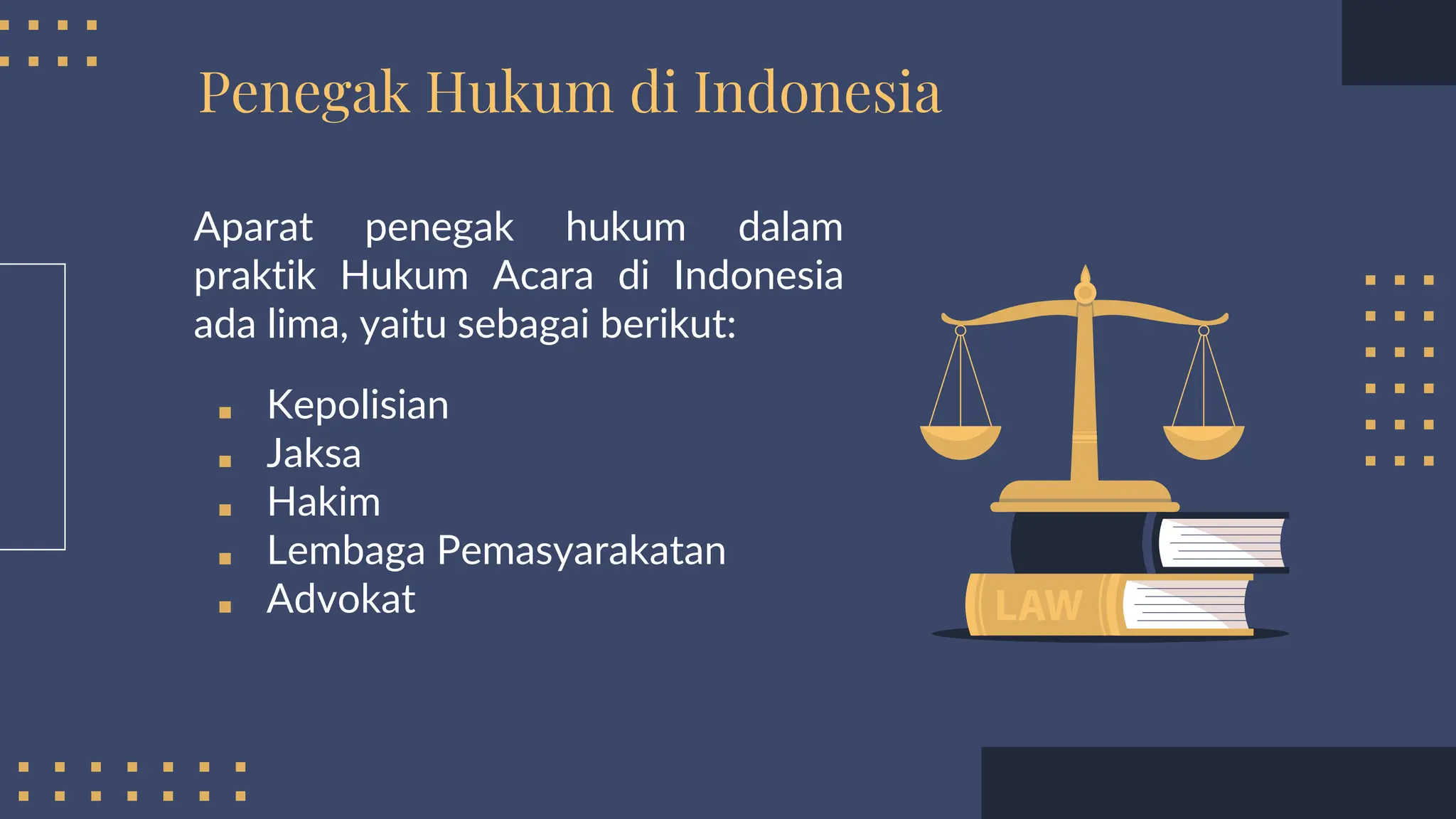 Pengertian, Jenis-jenis Hukum Acara dan Penegak Hukum di Indonesia | PPTX