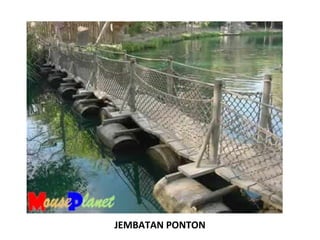 JEMBATAN PONTON
 