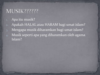 Hukum bermain dan mendengarkan musik dalam islam PPTX