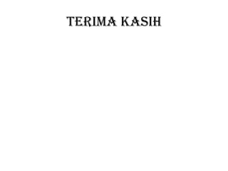 TERIMA KASIH
 