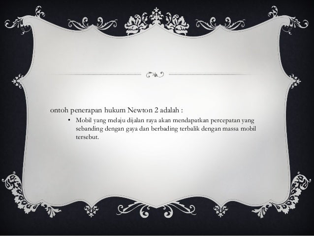 Hukum newton dan manfaatnya bagi kehidupan