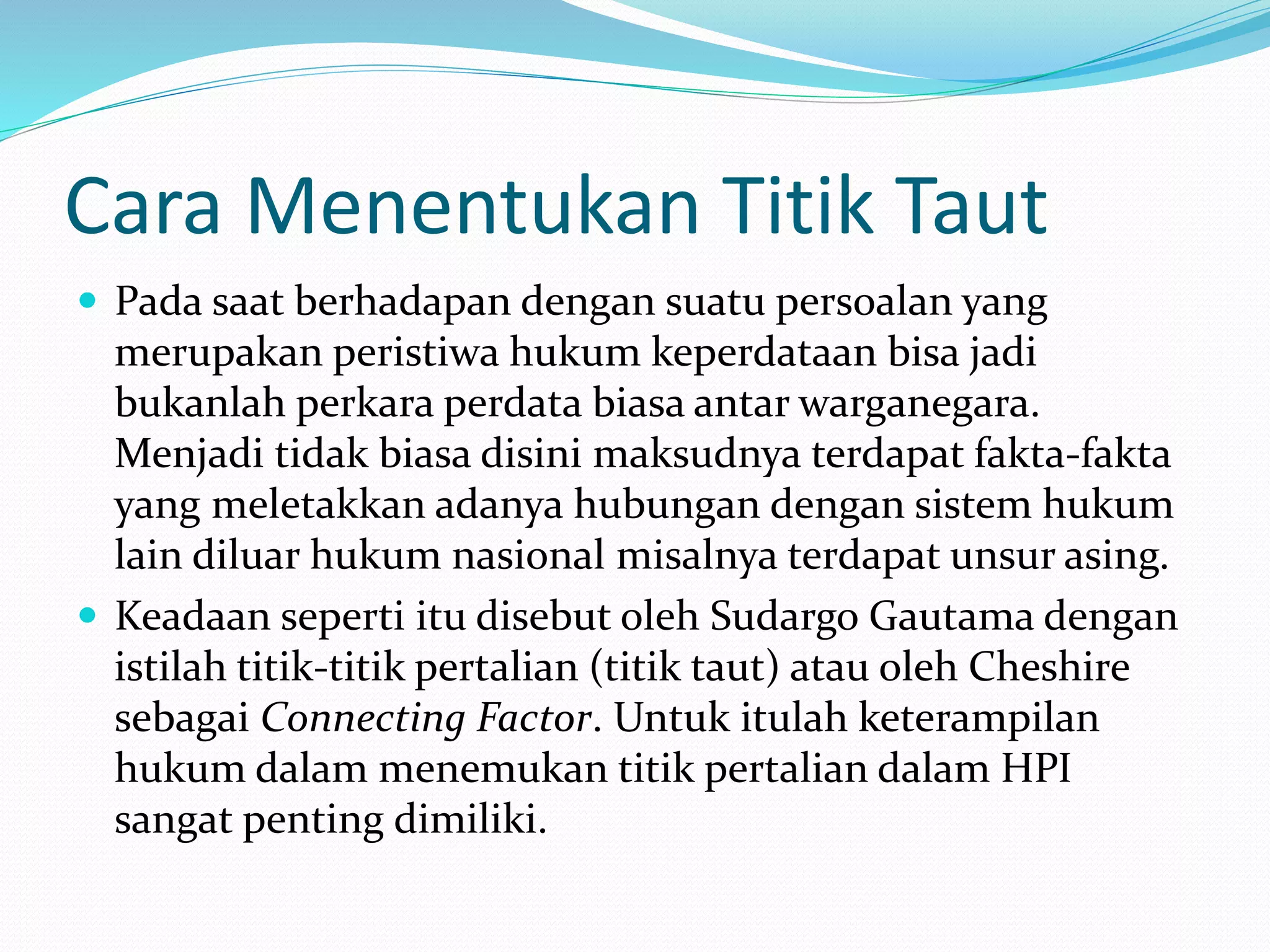 Hukum perdata internasional - Menentukan titik taut dalam hukum perdata