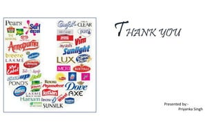 THANK YOU
Presented by:-
Priyanka Singh
 