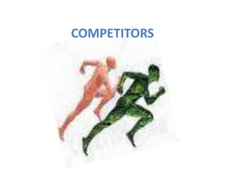 COMPETITORS
 