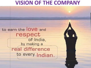 VISION OF THE COMPANY
 