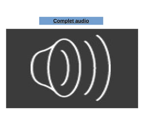 Complet audioComplet audio
 