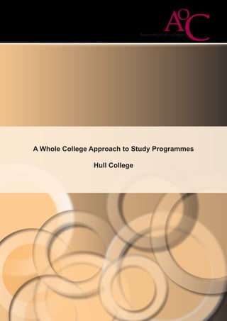 A Whole College Approach to Study Programmes
Hull College
 